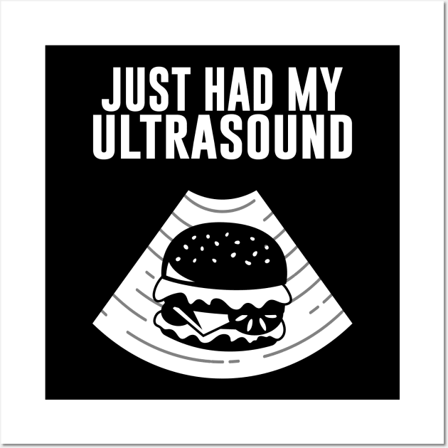 Fat Belly Hamburger Lover Pregnant Just Had My Ultrasound Wall Art by VDK Merch